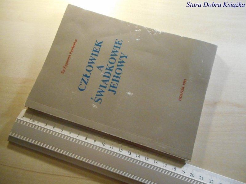 CZŁOWIEK A ŚWIADKOWIE JEHOWY - Pawłowicz 1991