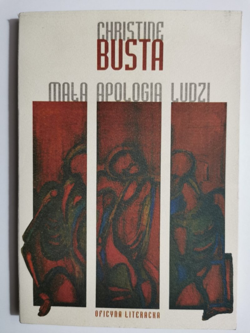 MAŁA APOLOGIA LUDZI - Christine Busta
