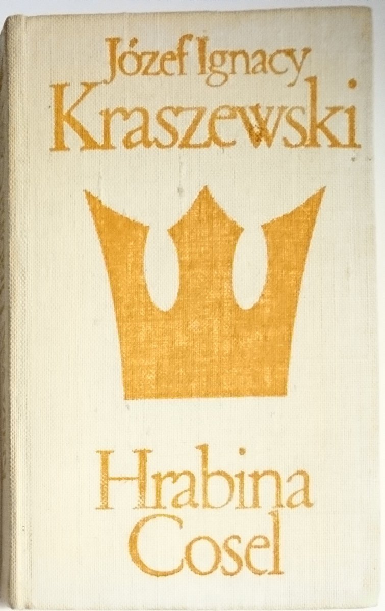 HRABINA COSEL - Józef Ignacy Kraszewski 1973