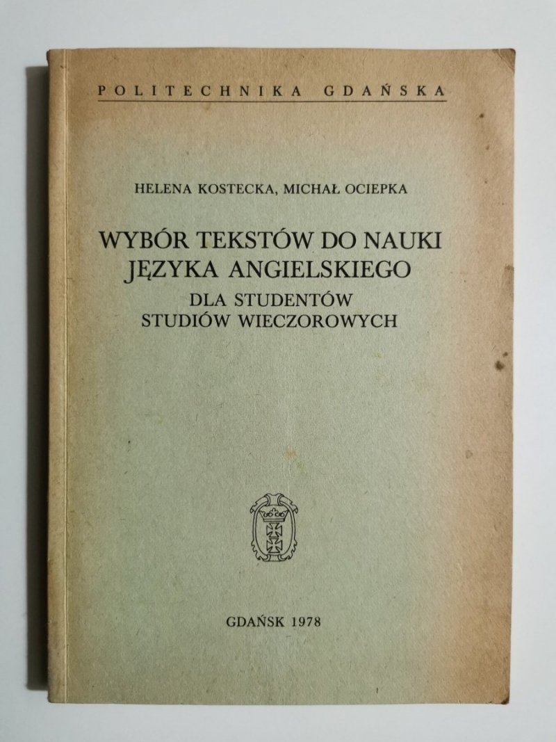 WYBÓR TEKSTÓW DO NAUKI JĘZYKA ANGIELSKIEGO DLA STUDENTÓW STUDIÓW WIECZOROWYCH 