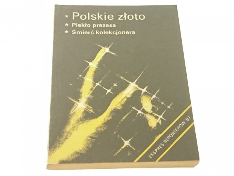 EKSPRES REPORTERÓW '87: POLSKIE ZŁOTO