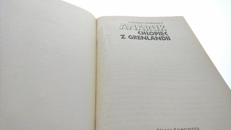 ANARUK. CHŁOPIEC Z GRENLANDII - Centkiewicz 2001