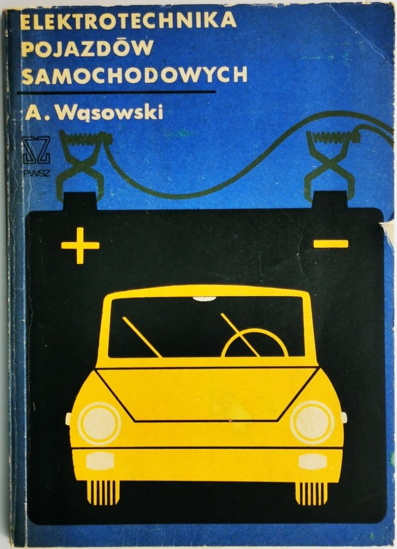 ELEKTRONIKA POJAZDÓW SAMOCHODOWYCH - A. Wąsowski