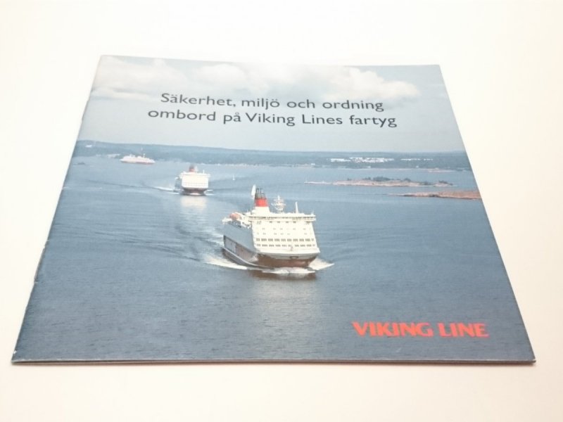SAKERHET, MILJO OCH ORDING OMBORD PA VIKING LINES