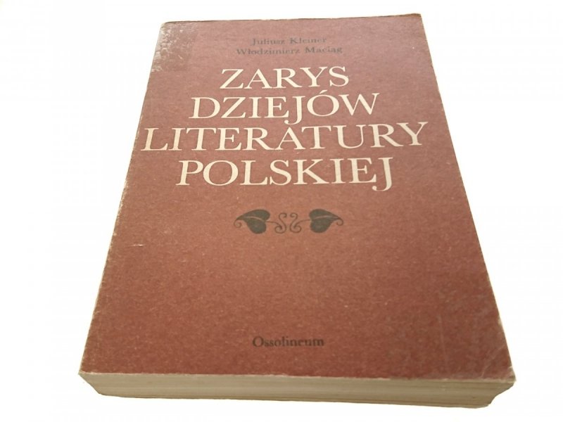 ZARYS DZIEJÓW LITERATURY POLSKIEJ - Kleiner 1985