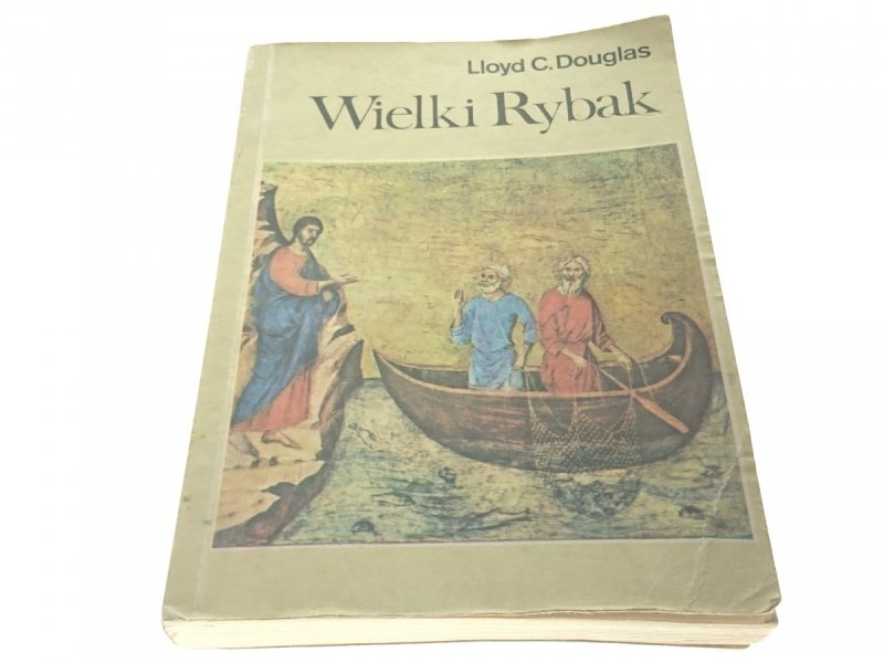 WIELKI RYBAK - Lloyd C. Douglas 1990
