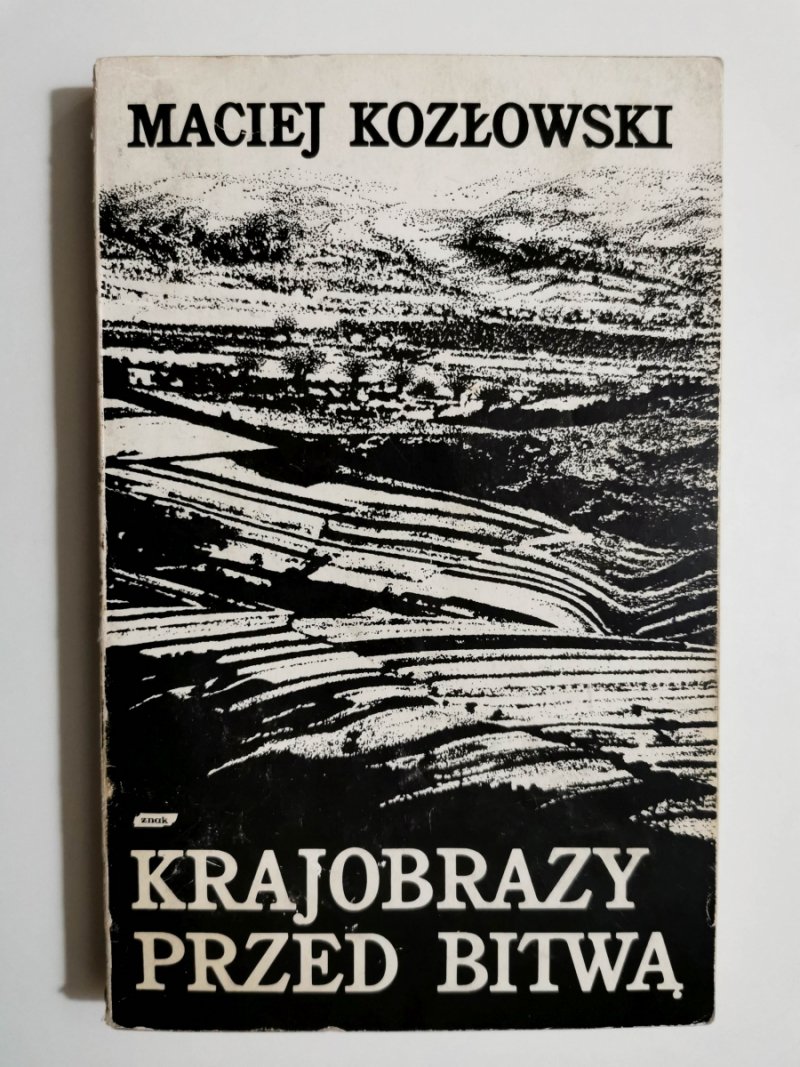 KRAJOBRAZY PRZED BITWĄ - Maciej Kozłowski
