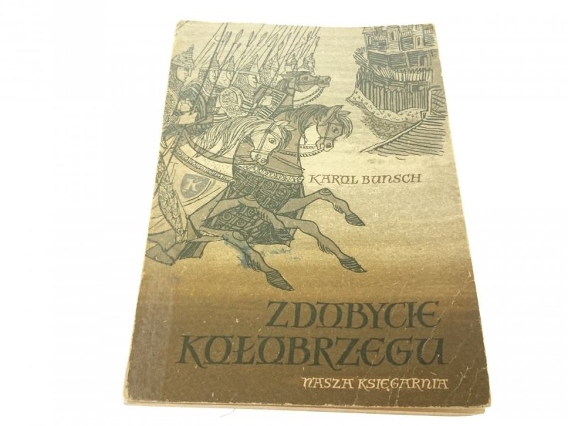 ZDOBYCIE KOŁOBRZEGU - Karol Bunsch 1956
