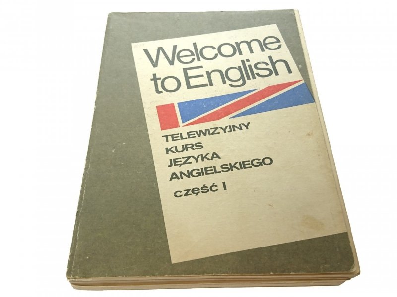 WELCOME TO ENGLISH TELEWIZYJNY KURS ANGIELSKIEGO 1
