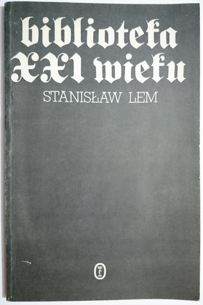 BIBLIOTEKA XXI WIEKU - Stanisław Lem 1986