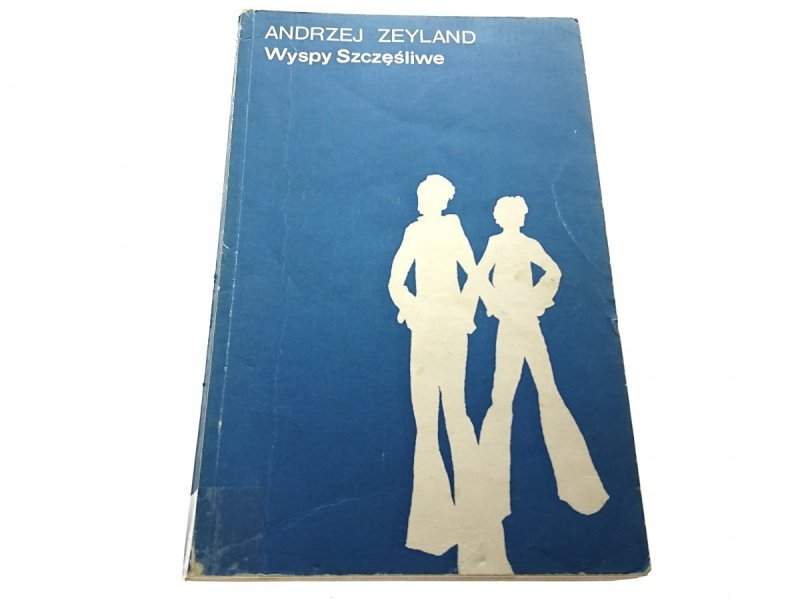 WYSPY SZCZĘŚLIWE - Andrzej Zeyland 1976