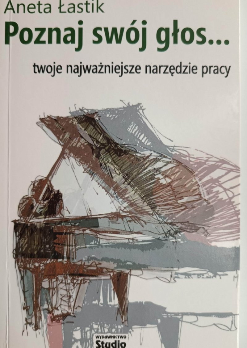 POZNAJ SWÓJ GŁOS … - Aneta Łastik