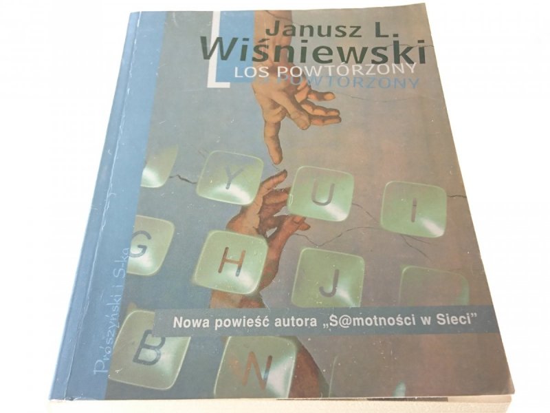 LOS POWTÓRZONY - Janusz L. Wiśniewski 2004