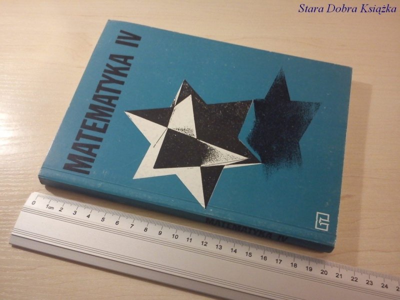 MATEMATYKA IV - Andrzej Walat, W. Zawadowski