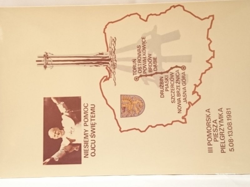 III POMORSKA PIESZA PIELGRZYMKA 5.08.-13.08.1981