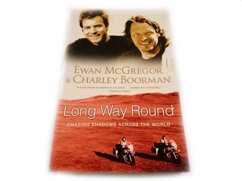 LONG WAY ROUND - Ewan McGregor, Charley Boorman 
