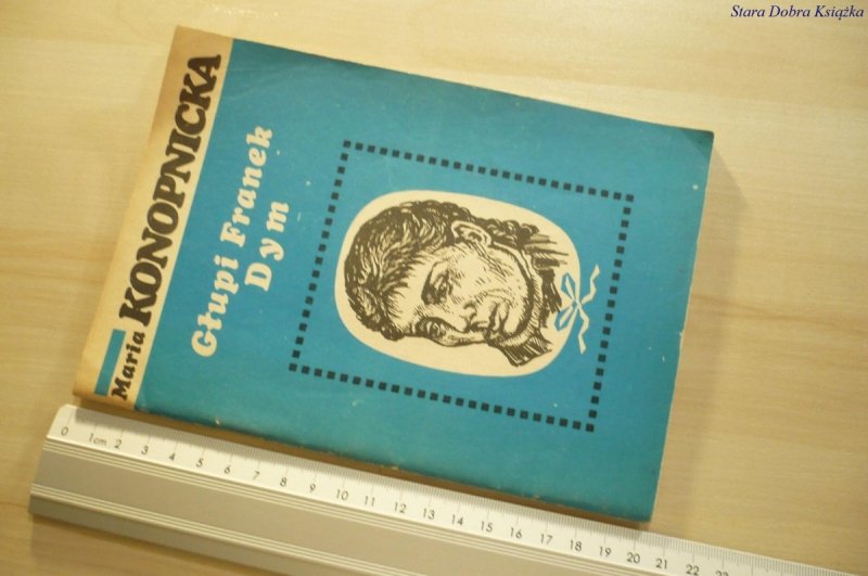 GŁUPI FRANEK; DYM - Maria Konopnicka (1983)