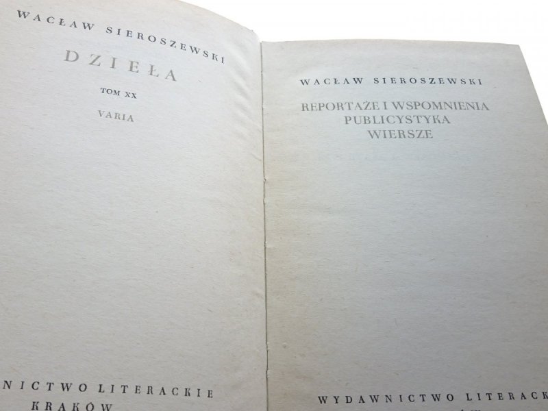 REPORTAŻE I WSPOMNIENIA PUBLICYSTYKA..Sieroszewski