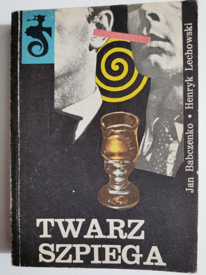TWARZ SZPIEGA - Jan Babczenko 1982
