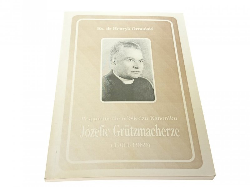 WSPOMNIENIE O KSIĘDZU KANONIKU J. GRUTZMACHERZE