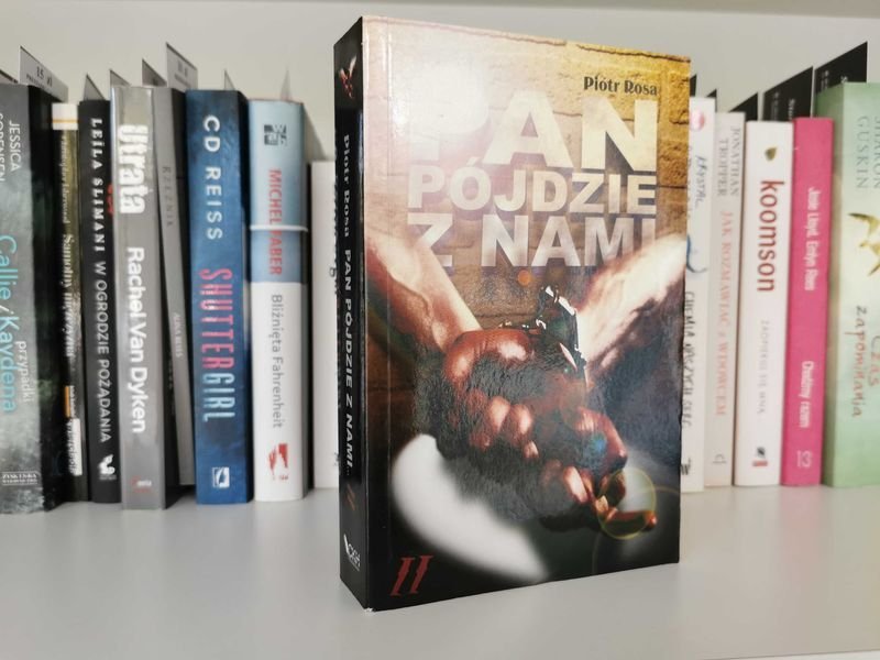 Pan pójdzie z nami.. Tom II - Piotr Rosa