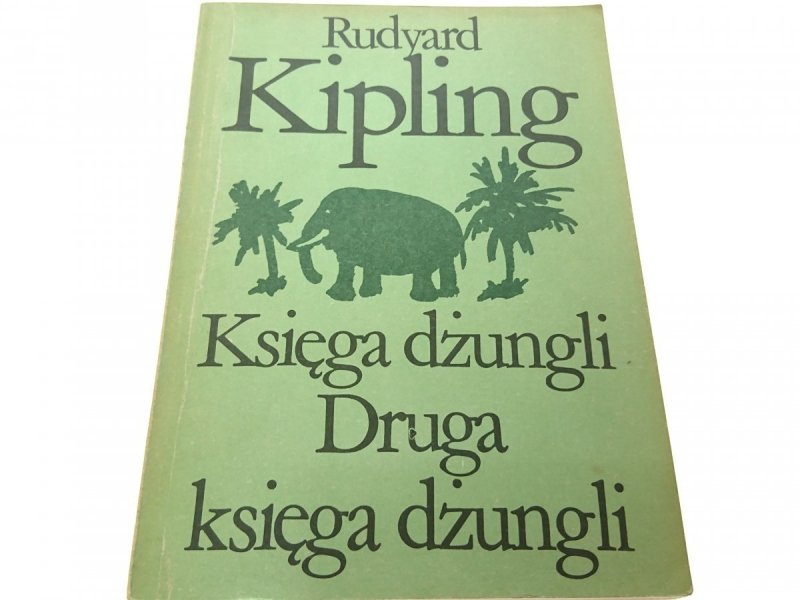 KSIĘGA DŻUNGLI. DRUGA KSIĘGA DŻUNGLI  Kipling 1986