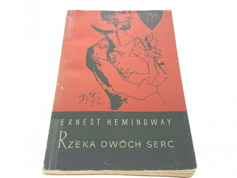 RZEKA DWÓCH SERC - Ernest Hemingway 1965