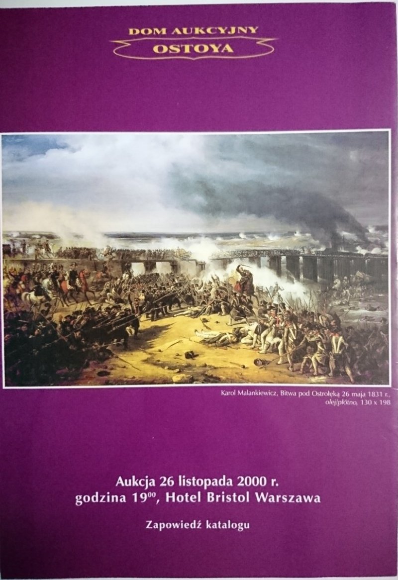 DOM AUKCYJNY OSTOYA. AUKCJA 26 LISTOPADA 2000 ZAPOWIERĆ KATALOGU