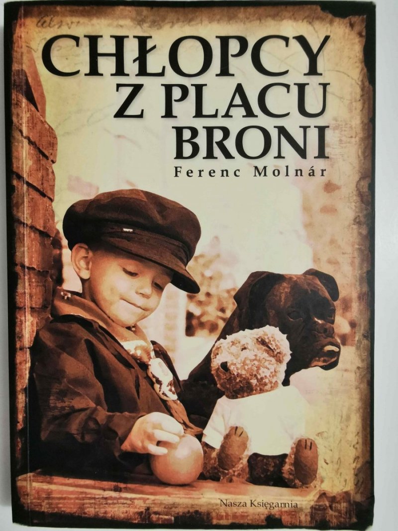 CHŁOPCY Z PLACU BRONI - Ferenc Molnar 2007