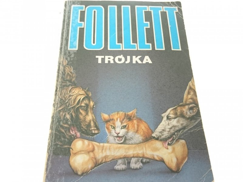 TRÓJKA - Ken Follett 1991