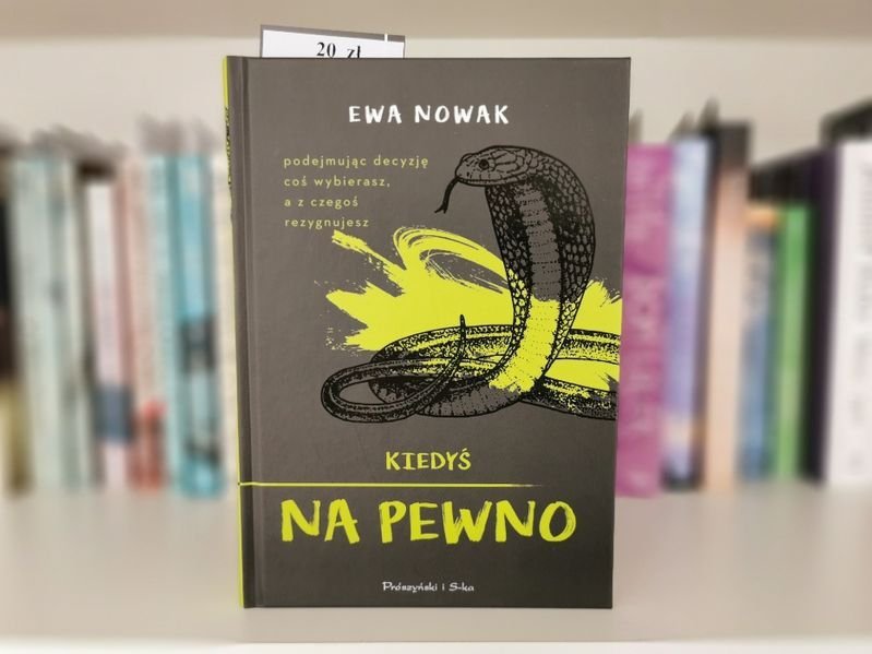 Kiedyś na pewno - Ewa Nowak [twarda opr.]
