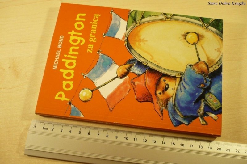 PADDINGTON ZA GRANICĄ - Michael Bond (2000)