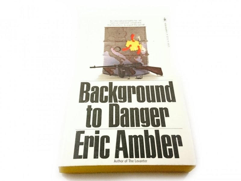 BACKGROUND TO DANGER - Eric Ambler 1973