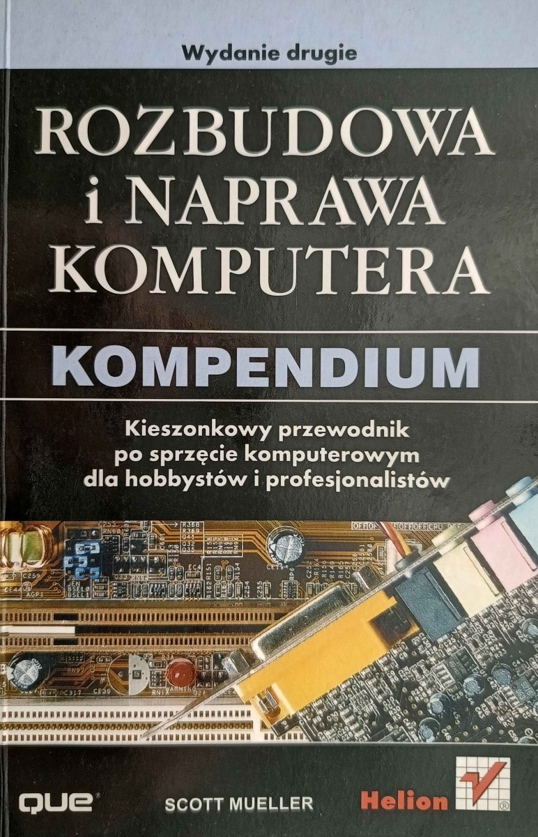 ROZBUDOWA I NAPRAWA KOMPUTERA. KOMPENDIUM