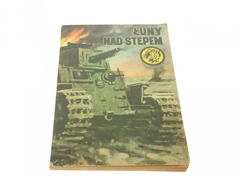 ŻÓŁTY TYGRYS: ŁUNY NAD STEPEM - Leon Dubicki 1978