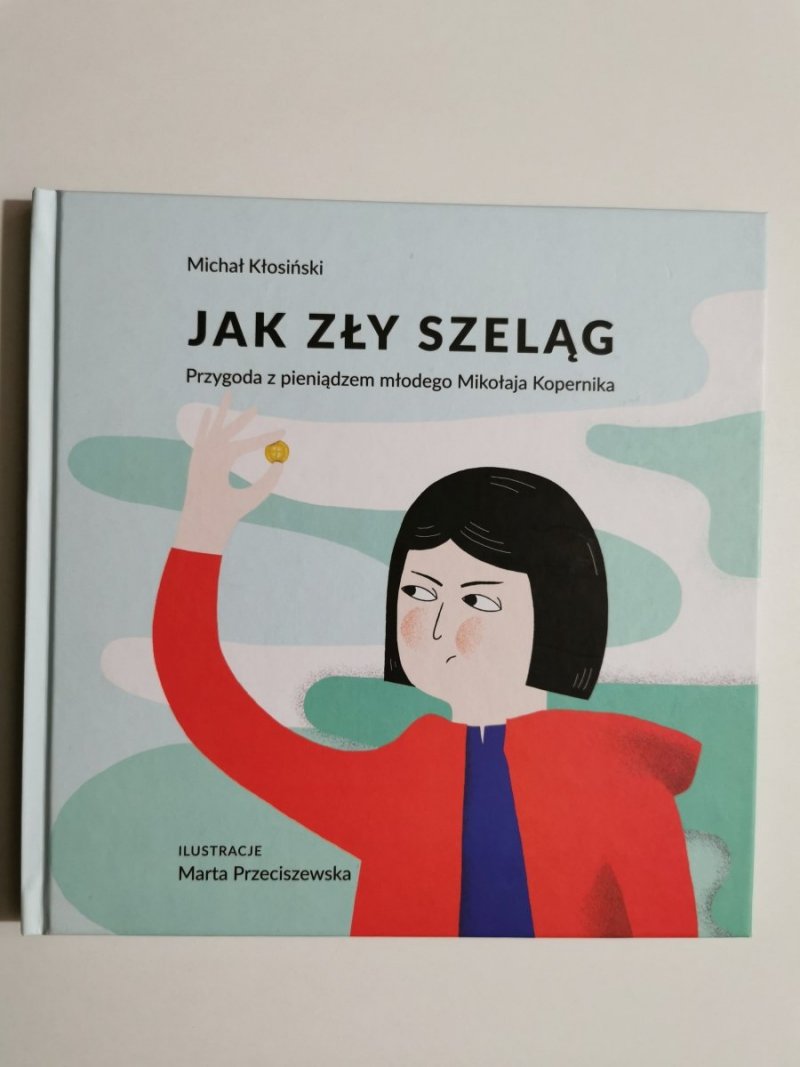 JAK ZŁY SZELĄG - Michał Kłosiński