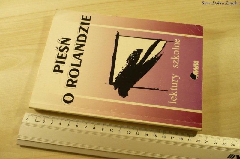 PIEŚŃ O ROLANDZIE. LEKTURY SZKOLNE (1993)