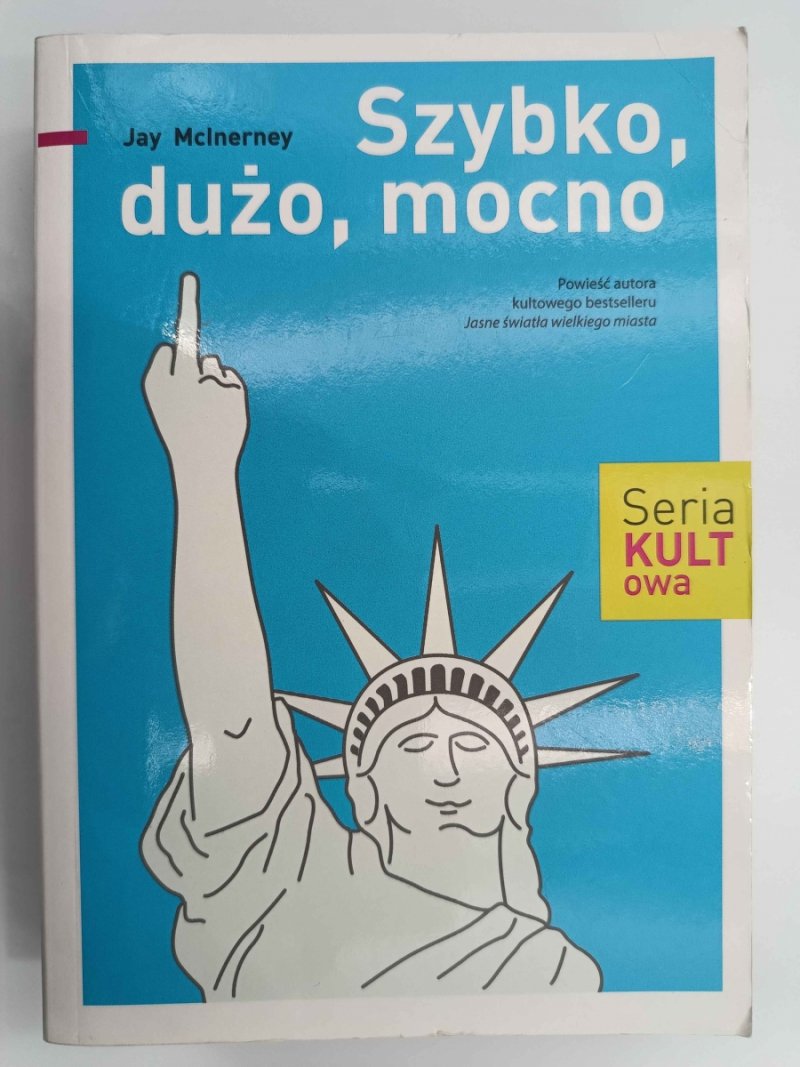 SZYBKO, DUŻO, MOCNO. SERIA KULTOWA - Jay Mclnerney