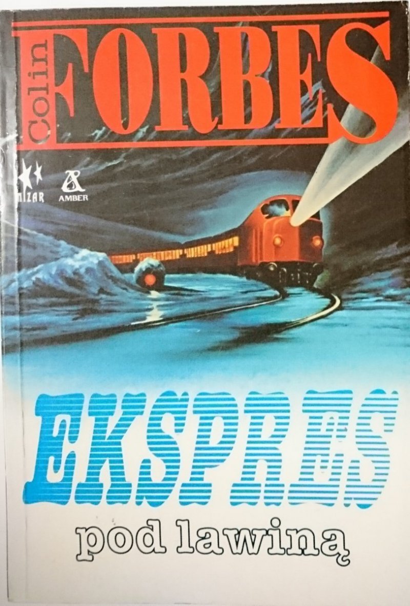 EKSPRES POD LAWINĄ - Colin Forbes 1993