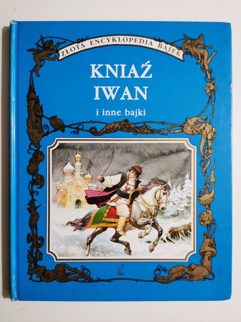 KNIAŹ IWAN I INNE BAJKI - Stefano Bortolussi 