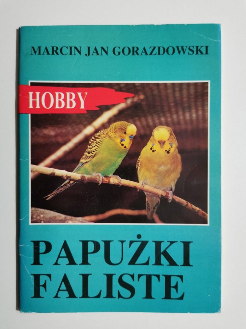 HOBBY. PAPUŻKI FALISTE - Marcin Jan Gorazdowski 