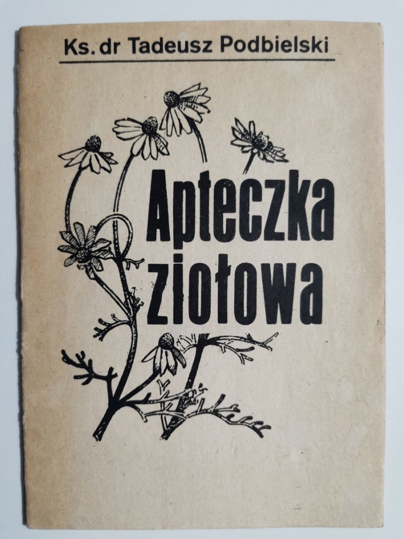 APTECZKA ZIOŁOWA - Tadeusz Podbielski