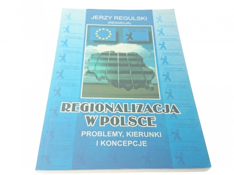 REGIONALIZACJA W POSCE - Jerzy Regulski (1998)