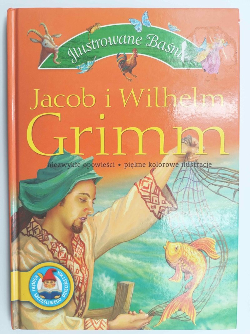 BAŚNIE BRACI GRIMM - Jacob i Wilhelm Grimm