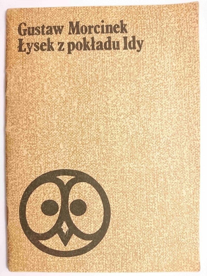 ŁYSEK Z POKŁADU IDY - Gustaw Morcinek 1982