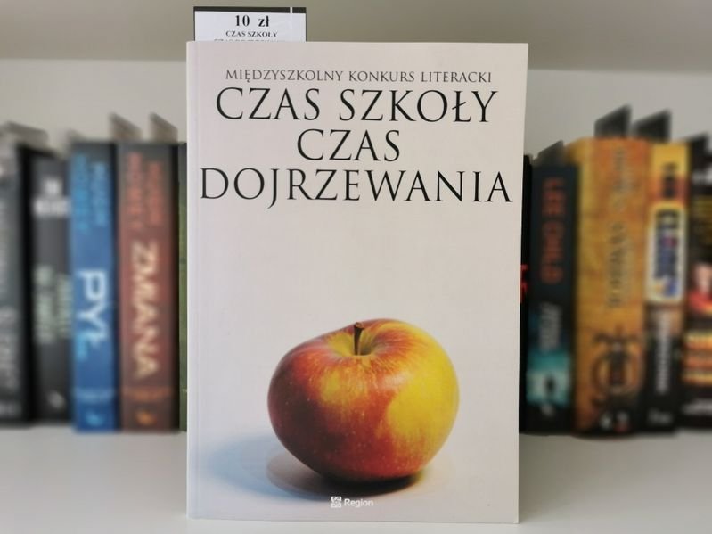 Czas szkoły dojrzewania . Międzyszkolny konkurs literacki