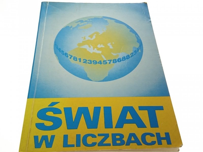 ŚWIAT W LICZBACH 1994/1995 - Jan Kądziołka 1995