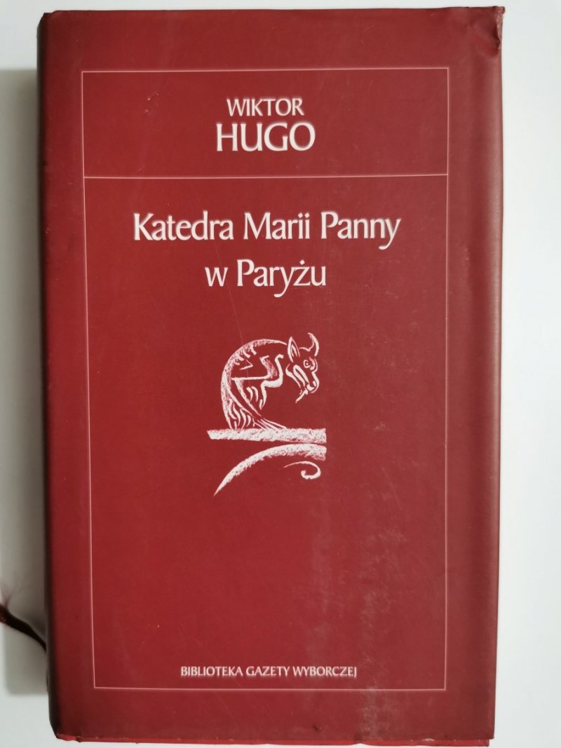 KATEDRA MARII PANNY W PARYŻU - Wiktor Hugo 2005