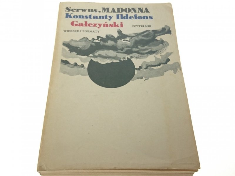 SERWUS, MADONNA. WIERSZE.. - K. I. Gałczyński 1984