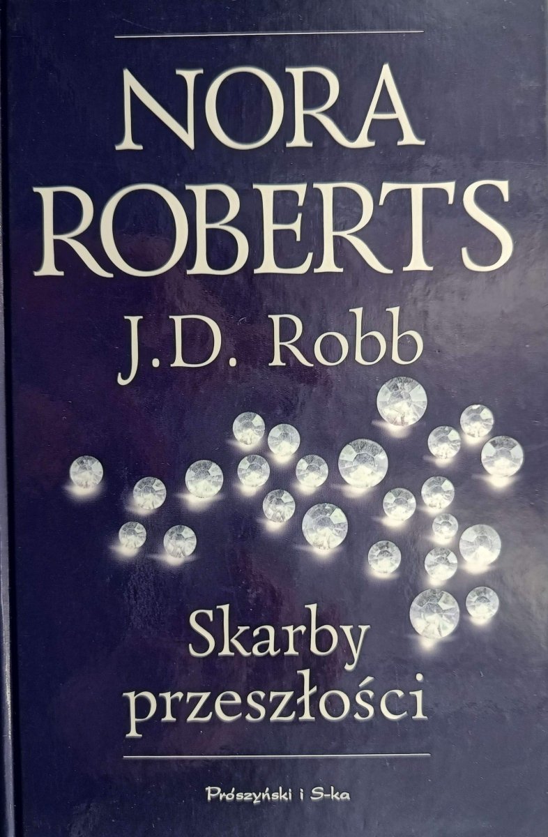 SKARBY PRZESZŁOŚCI - Nora Roberts
